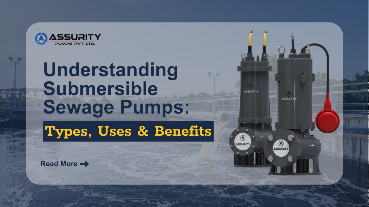 You are currently viewing Understanding Submersible Sewage Pumps: Types, Uses & Benefits